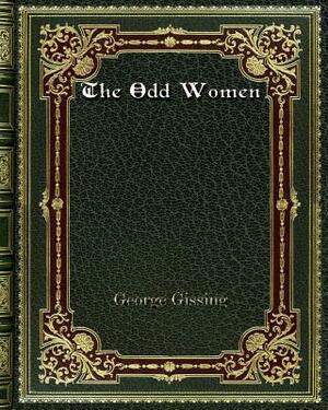 The Odd Women by George Gissing