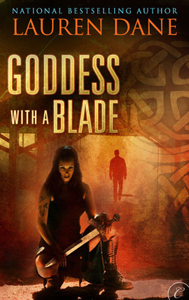 Goddess With a Blade by Lauren Dane