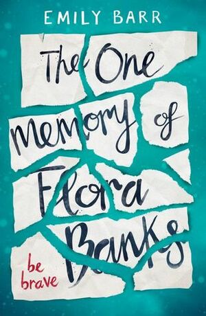 The One Memory of Flora Banks by Emily Barr, Alessandro Peroni