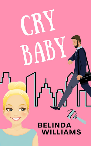 Cry Baby by Belinda Williams