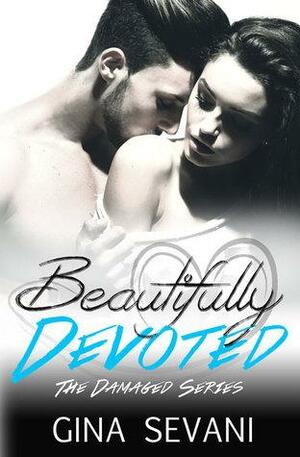 Beautifully Devoted by Gina Sevani