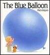 The Blue Balloon by Mick Inkpen