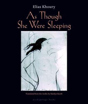 As Though She Were Sleeping by Elias Khoury