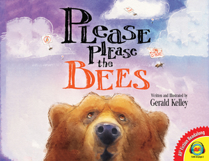 Please Please the Bees by Gerald Kelley