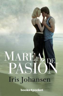 Marea de Pasion = Fatal Tide by Iris Johansen