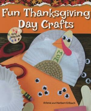 Fun Thanksgiving Day Crafts by Arlene Erlbach, Herbert Erlbach