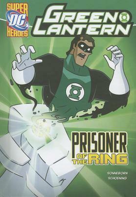 Green Lantern: Prisoner of the Ring by Scott Sonneborn, Dan Schoening