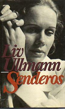 Senderos  by Liv Ullmann