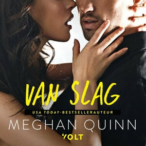 Van Slag by Meghan Quinn