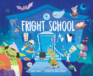 Fright School by Janet Lawler