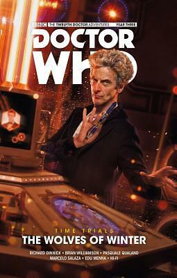 Doctor Who: The Twelfth Doctor: Time Trials Vol. 2: The Wolves of Winter by Richard Dinnick, Pasquale Qualano, Brian Williamson, Marcelo Salaza, Edu Menna