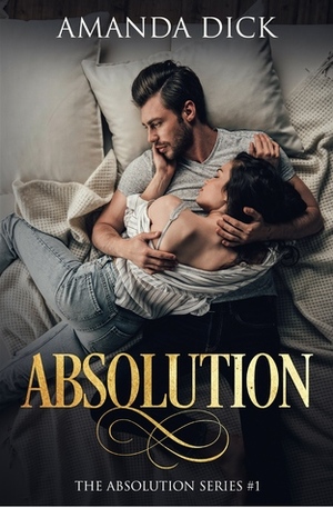 Absolution (Absolution #1) by Amanda Dick