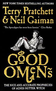 Good Omens: The Nice and Accurate Prophecies of Agnes Nutter, Witch by Neil Gaiman, Terry Pratchett