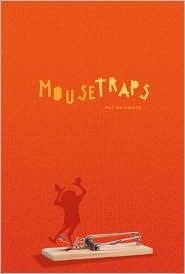 Mousetraps by Pat Schmatz