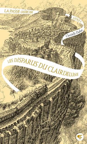 Les disparus du Clairdelune by Christelle Dabos