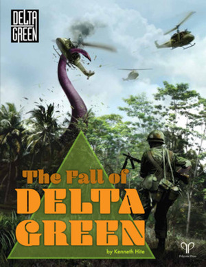 The Fall of Delta Green by Kenneth Hite
