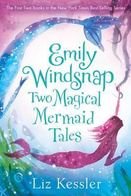 Emily Windsnap: Two Magical Mermaid Tales by Liz Kessler, Sarah Gibb