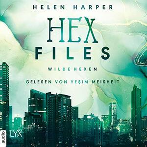 Wilde Hexen: Hex Files 2 by Helen Harper