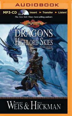 Dragons of the Highlord Skies: The Lost Chronicles, Volume II by Tracy Hickman, Margaret Weis