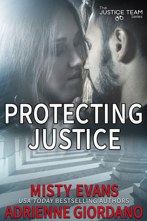 Protecting Justice by Adrienne Giordano, Misty Evans