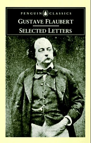 Selected Letters by Geoffrey Wall, Gustave Flaubert