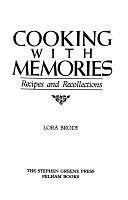 Cooking with Memories: Recipes and Recollections by Lora Brody