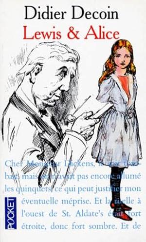 Lewis Et Alice by Didier Decoin