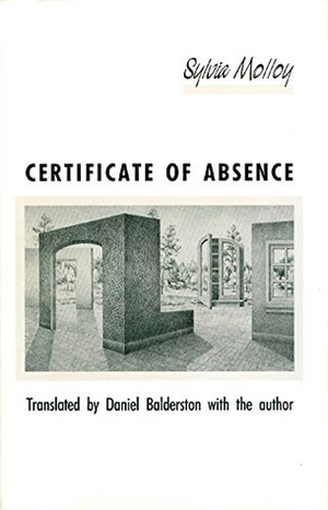 Certificate of Absence by Sylvia Molloy, Daniel Balderston