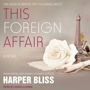 This Foreign Affair by Harper Bliss