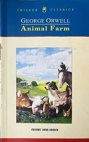 Animal Farm by George Orwell