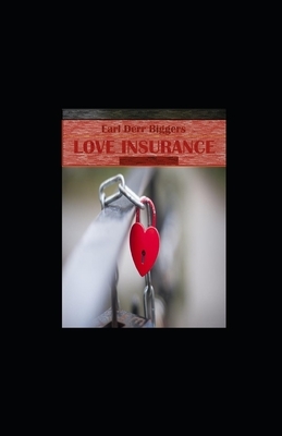 Love Insurance illustrated by Earl Derr Biggers