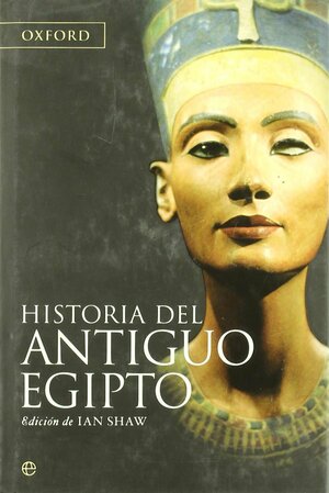 HISTORIA DEL ANTIGUO EGIPTO by Ian Shaw