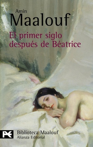 El primer siglo después de Beatrice by María Concepción García Lomas, Amin Maalouf