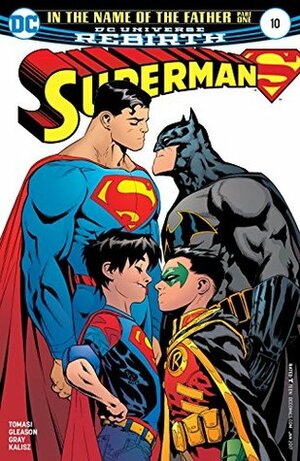 Superman (2016-) #10 by Patrick Gleason, Mick Gray, Peter J. Tomasi, Keith Champagne, John Kalisz