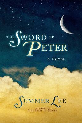 The Sword of Peter by Summer Lee