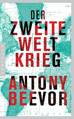 Der Zweite Weltkrieg by Antony Beevor