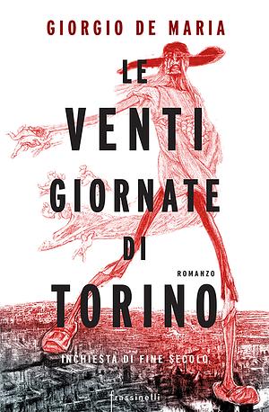 Le venti giornate di Torino: inchiesta di fine secolo by Giorgio De Maria