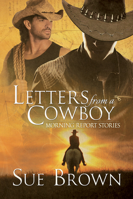 Letters from a Cowboy by Sue Brown