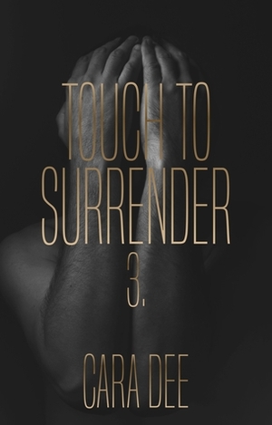 Touch to Surrender by Cara Dee