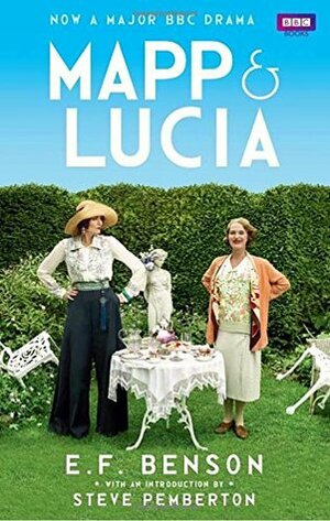 Mapp and Lucia Omnibus: Queen Lucia, Miss Mapp and Mapp and Lucia by E.F. Benson