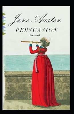 Persuasion Illustrated by Jane Austen