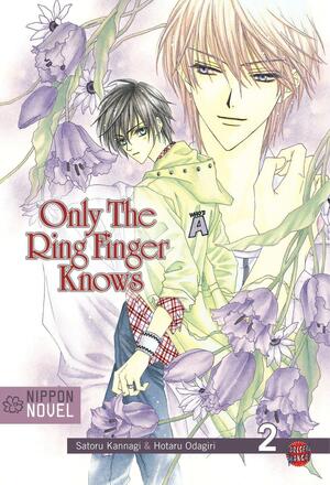 Only The Ring Finger Knows: Bd 2 by Hotaru Odagiri, Satoru Kannagi
