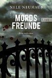 Mordsfreunde by Nele Neuhaus