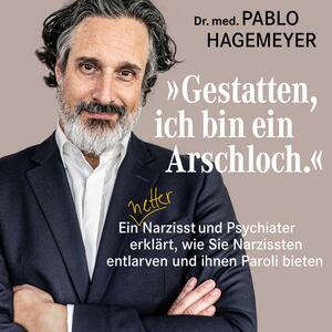 »Gestatten, ich bin ein Arschloch.« by Pablo Hagemeyer