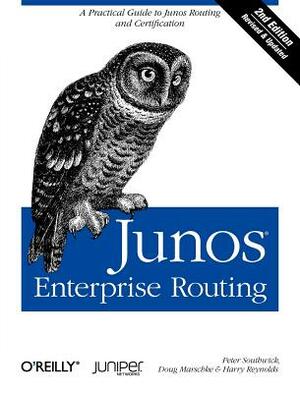 Junos Enterprise Routing: A Practical Guide to Junos Routing and Certification by Peter Southwick, Harry Reynolds, Doug Marschke