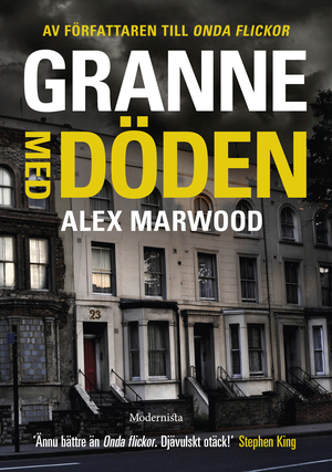 Granne med döden by Alex Marwood