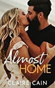 Almost Home by Claire Cain