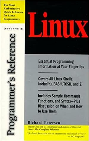 Linux Programmer's Reference by Richard Peterson, Richard Petersen