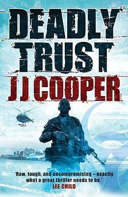 Deadly Trust by J. J. Cooper