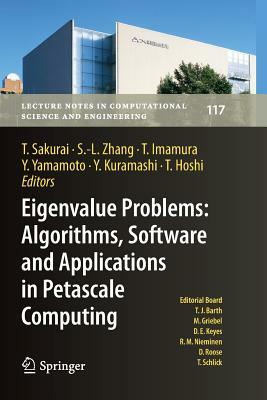 Eigenvalue Problems: Algorithms, Software and Applications in Petascale Computing: Epasa 2015, Tsukuba, Japan, September 2015 by 